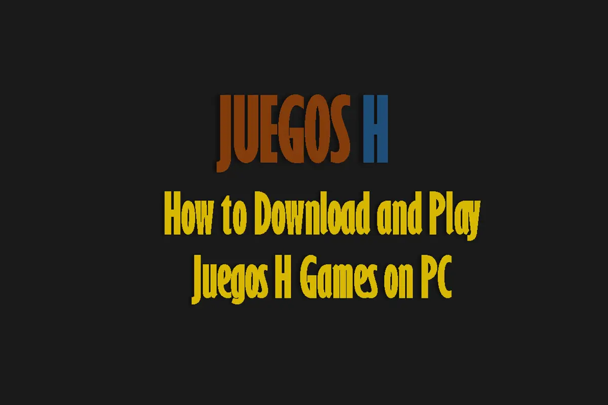 Cómo Descargar y Jugar Juegos H en PC